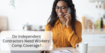 Do Independent Contractors Need Workers' Comp Coverage?
